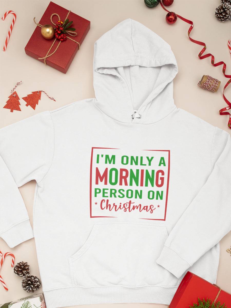 hanorac_bumbac_organic_premium_vegan_cadou_Craciun_Secret_Santa_im-only-a-morning-person-on-Christmas-alb