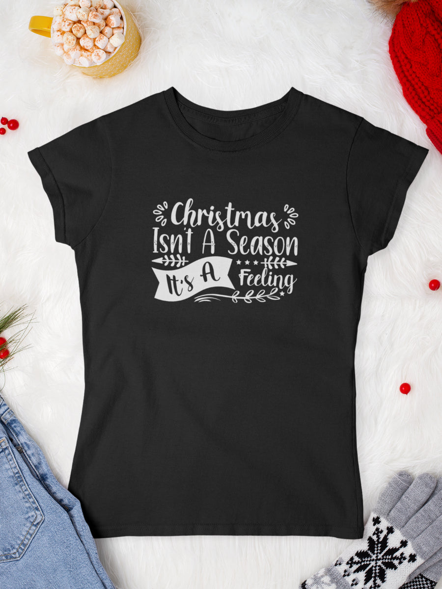 tricou_bumbac_organic_premium_vegan_cadou_Craciun_Secret_Santa_Christmas-isnt-a-season-its-a-feeling-negru-femei