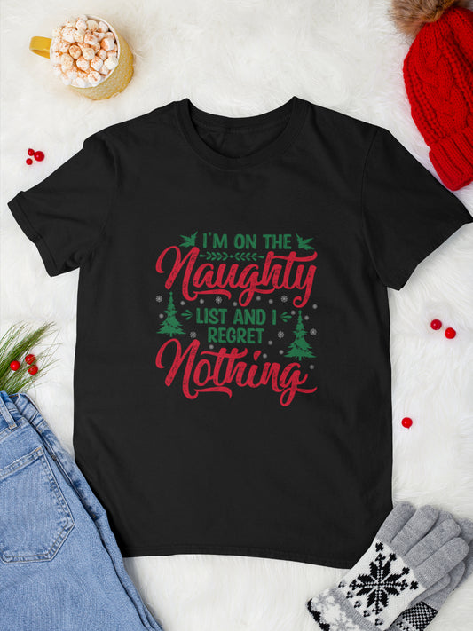 Tricou Crăciun I'M ON THE NAUGHTY LIST AND I REGRET NOTHING