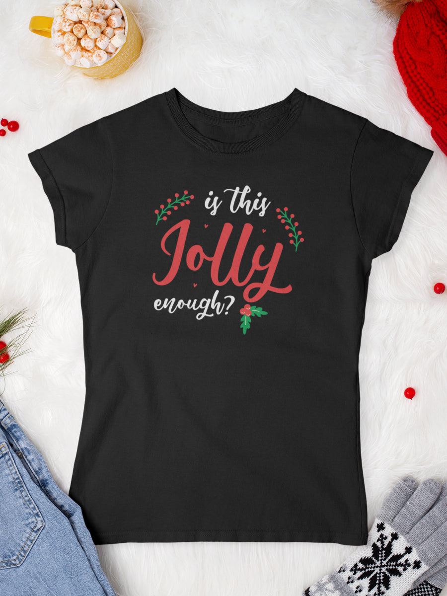 tricou_bumbac_organic_premium_vegan_cadou_Craciun_Secret_Santa_is-this-jolly-enough-negru-femei