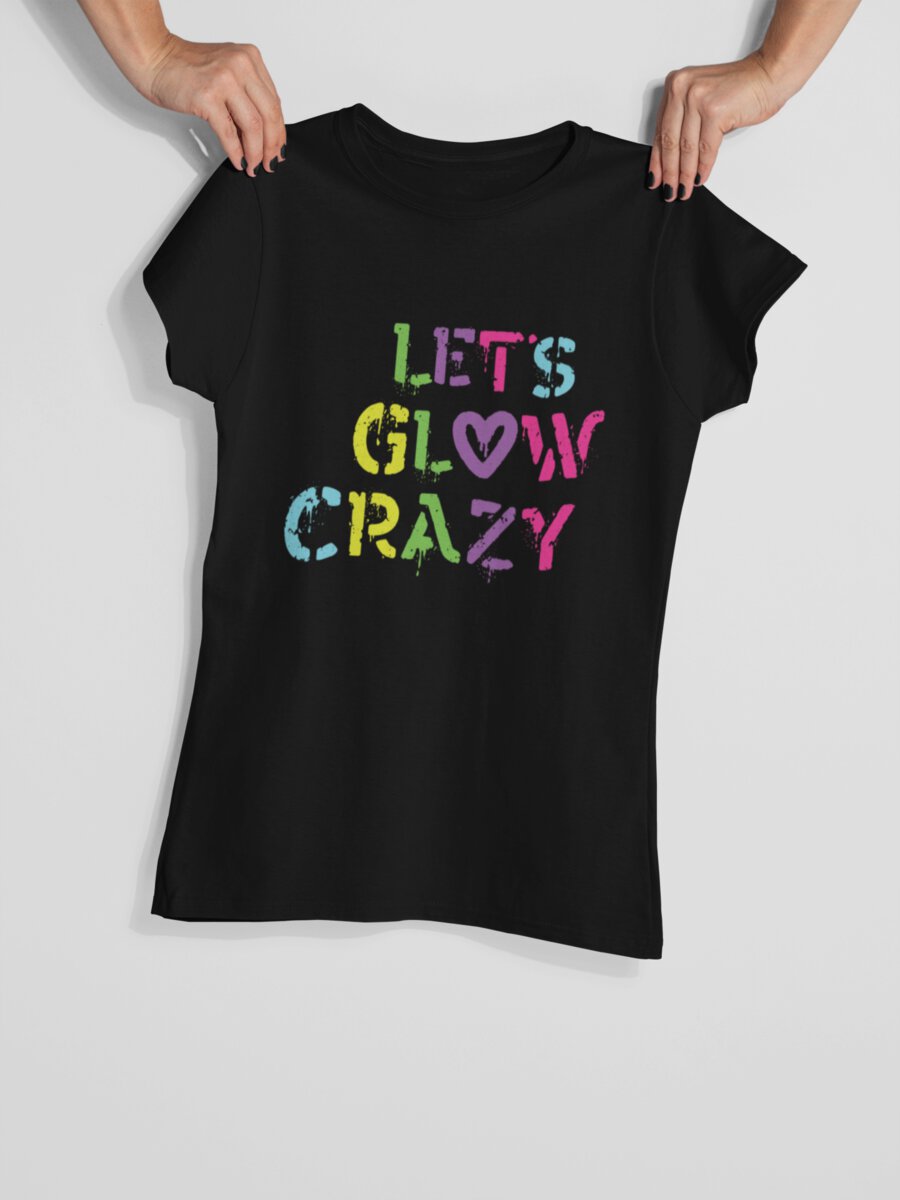 tricou_bumbac_organic_premium_vegan_cadou_hay_creations_nostalgia_lets_glow_crazy_femei_negru