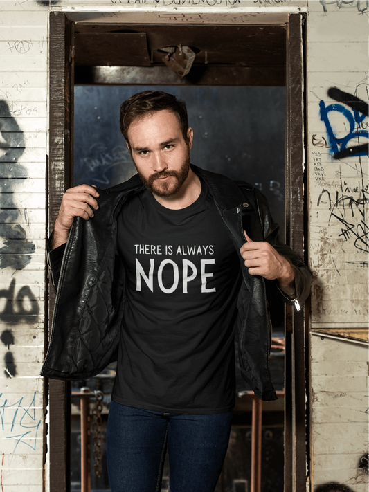 Tricou There Is Always Nope | Barbati |